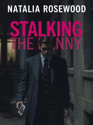 cover image of Stalking the Nanny